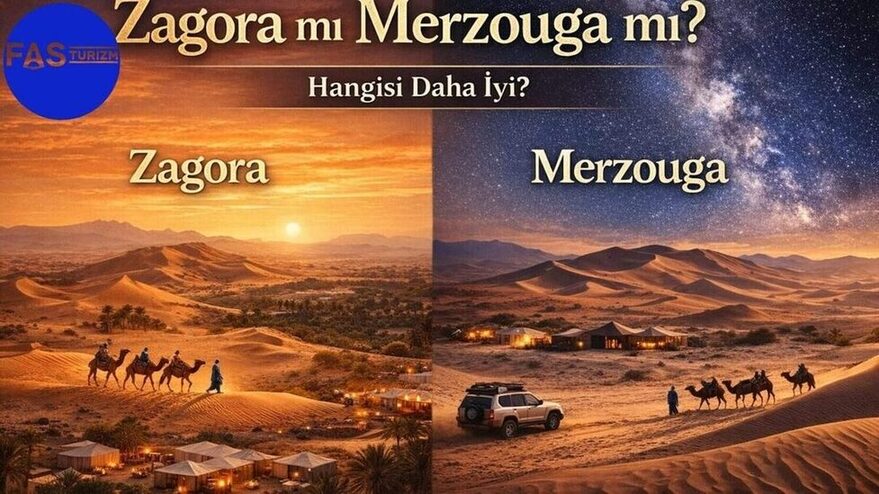 Zagora mı Merzouga mı Sahra Çölü Karşılaştırması Hangisi Daha İyi
