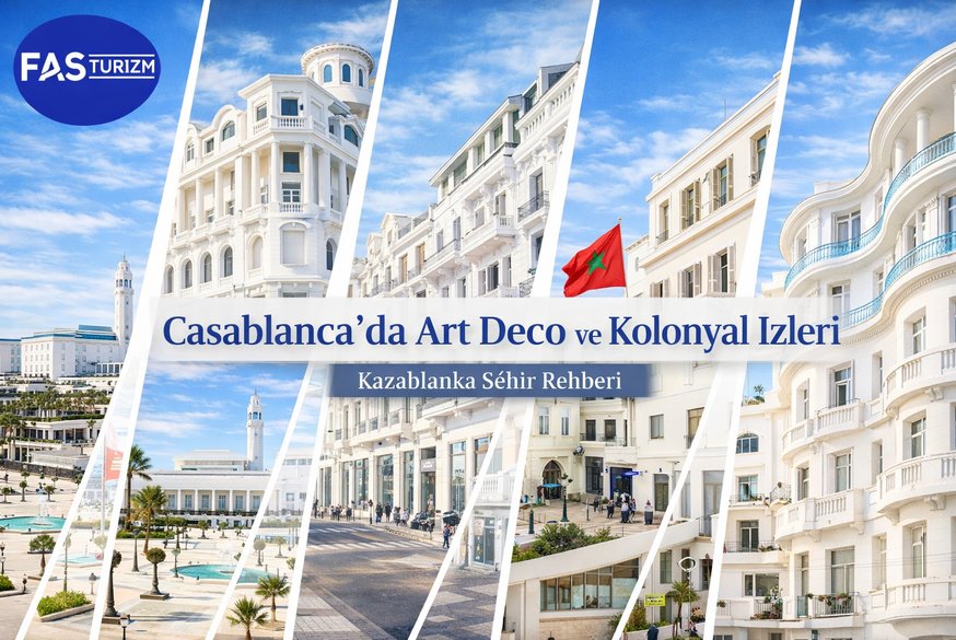 Casablanca Art Deco mimarisi ve kolonyal binalar – Fas turu ve Fas turları şehir keşfi